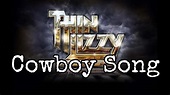 THIN LIZZY - Cowboy Song (Lyric Video) - YouTube