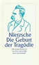 Die Geburt der Tragödie aus dem Geiste der Musik. Buch von Friedrich ...