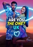 Are You The One? UK - streaming tv show online