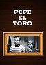 Pepe El Toro (1953) - Posters — The Movie Database (TMDB)