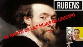 Rubens y El Rapto de las Hijas de Leucipo - YouTube