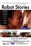 Robot Stories - Película 2003 - SensaCine.com