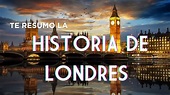 Breve historia de Londres, ¿llegaré a resumir todo? - YouTube