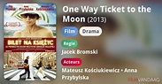 One Way Ticket to the Moon (film, 2013) - FilmVandaag.nl
