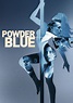 Powder Blue (2008) | Powder blue, Streaming movies, Full movies