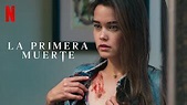 La primera muerte (2022) - Netflix | Flixable