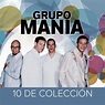 Grupo Mania - 10 de Coleccion CD # | eBay