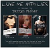 Love Me With Lies series by Tarryn Fisher. LOVE LOVE LOVE it! | Bookaholic, Book nerd, Tarryn fisher