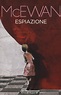 Espiazione - Ian McEwan - Libro - Einaudi - Super ET | IBS