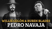 Willie Colon & Ruben Blades - Pedro Navaja - YouTube