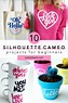 10 Silhouette CAMEO Projects for Beginners | The Pretty Life Girls