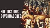 POLÍTICA DOS GOVERNADORES - YouTube