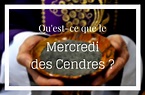 Carême 2019 - Qu'est ce que le Mercredi des cendres ? | Diocèse de ...