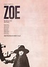 Zoé (2016) - Película eCartelera