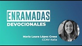 #Enramadas | Devocional | María Laura López Cross | CCNV
