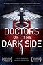 Doctors of the Dark Side (2011) — The Movie Database (TMDB)