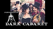 Top Of Dark Cabaret\Vaudeville\Freakcabaret show - YouTube