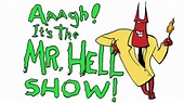 Ver Aaagh! It's the Mr. Hell Show online (serie completa) | PlayPilot