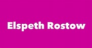 Elspeth Rostow - Spouse, Children, Birthday & More