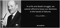 Clement Attlee quote: In a life and death struggle, we cannot afford to...
