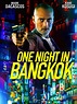 One Night in Bangkok (2020) - Rotten Tomatoes