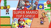 TOP 5: Die besten SUPER MARIO Spiele! - YouTube