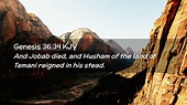 Genesis 36:34 KJV Desktop Wallpaper - And Jobab died, and Husham of the ...