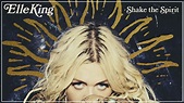 Shake the Spirit - Elle King - 2018 - YouTube