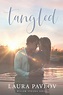 Tangled (Willow Springs, #2) by Laura Pavlov | Goodreads