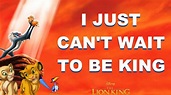 I JUST CAN'T WAIT TO BE KING Lyrics | The Lion King - YouTube