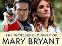 Watch The Incredible Journey of Mary Bryant | Prime Video
