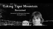 Taking Tiger Mountain Revisited Clip - YouTube