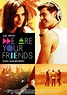 Sección visual de We Are Your Friends - FilmAffinity