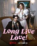 Long Live Love! Movie Poster (#3 of 3) - IMP Awards