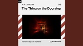 Chapter 6: The Thing on the Doorstep (Part 11) - YouTube