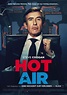 Hot Air Film (2018), Kritik, Trailer, Info | movieworlds.com