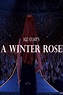 Watch A Winter Rose FULL MOVIE HD1080p Sub English | Streaming movies ...
