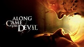 Watch Along Came the Devil (2018) Full Movie Straming Online Free ...