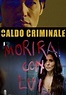 Caldo criminale - Film (2010)