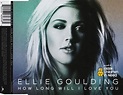 Ellie Goulding - How Long Will I Love You (CD, Single) | Discogs
