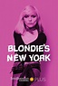 Blondie's New York and the Making of Parallel Lines (2014) - Posters ...