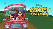 Ganze Folgen von Goofy und Max ansehen | Disney+