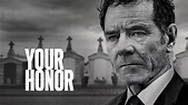 Your Honor – CineAdicto - Películas y Series en Español Latino.