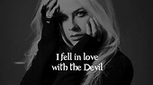 Avril Lavigne - I Fell In Love With The Devil (Lyrics) - YouTube
