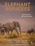 Elephant Refugees (2020)