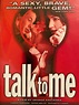 Talk to Me (1997) - IMDb