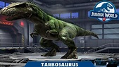 New Dinosaur TARBOSAURUS || Jurassic World Alive Android Gameplay - YouTube