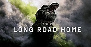 Watch The Long Road Home TV Show - Streaming Online | Nat Geo TV