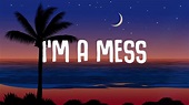 Bebe Rexha - I'm A Mess (Lyrics) - YouTube