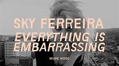 Sky Ferreira - "Everything is Embarrassing" (Official Music Video ...